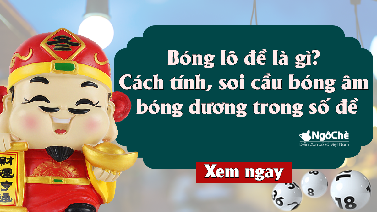 Bóng số lô đề là gì cũng như cách tính bóng âm dương ngũ hành hiệu quả