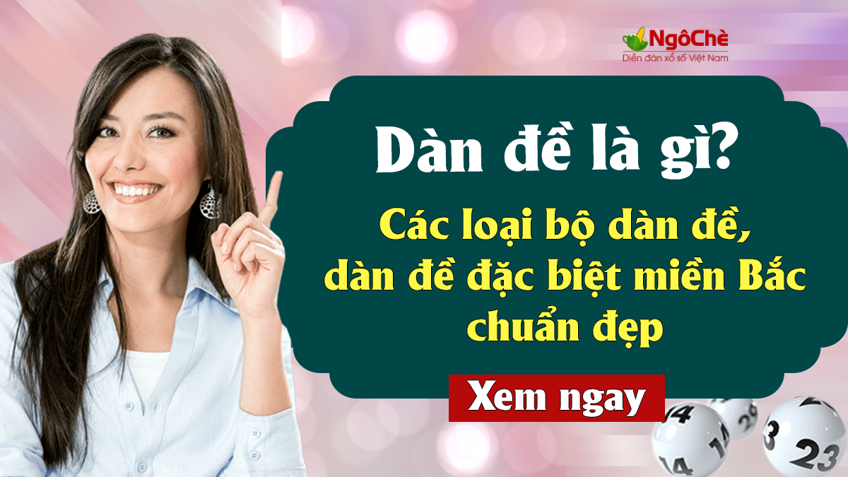 Dàn lô đề XSMB là gì và các loại dàn đề phổ biến nhất