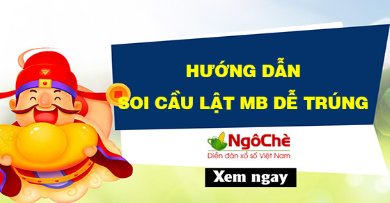 Hướng dẫn soi cầu lật MB dễ trúng nhất