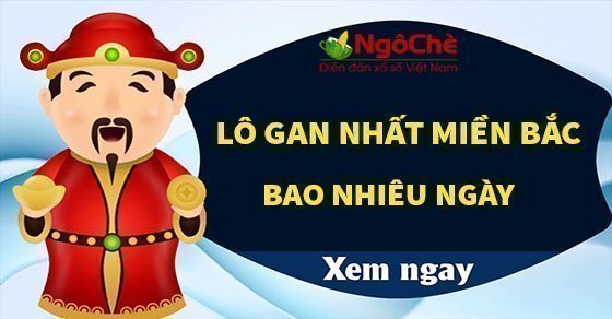 Lô gan nhất bao nhiều ngày chưa về?