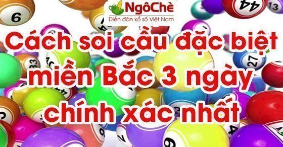 Phương pháp soi cầu đạc biệt MB 3 ngày chính xác nhất